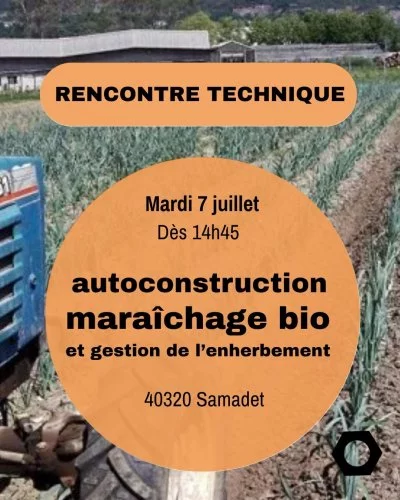 Rencontre technique&nbsp;: Maraîchage Bio et autoconstruction (40) 